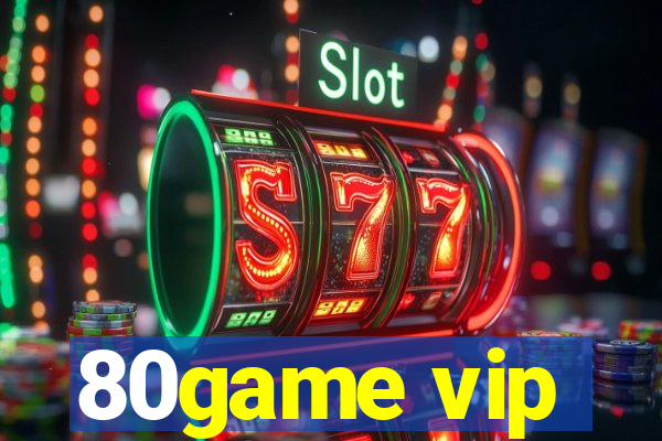 80game vip